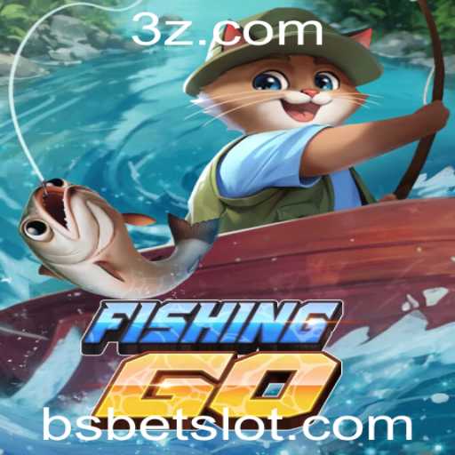 Explorando FishingGO e as Dinâmicas de Jogo com BSbet